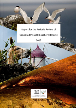 Report for the Periodic Review of Graciosa UNESCO Biosphere Reserve 2017 1