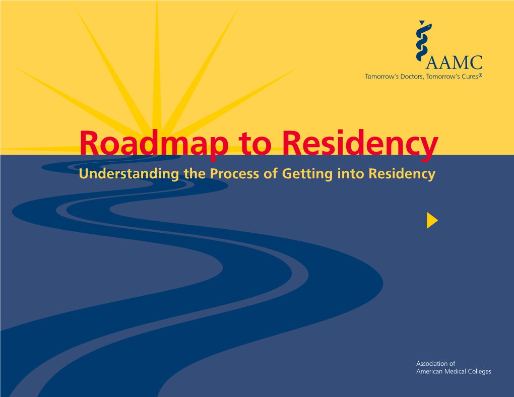 Roadmap to Residency Understanding the Process of Getting Into 