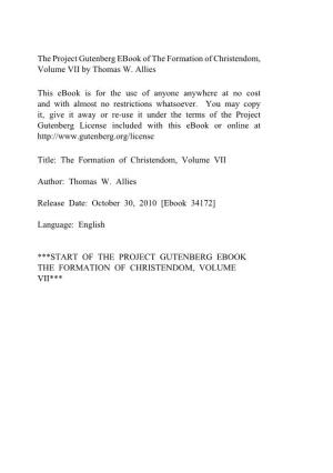The Formation of Christendom, Volume VII by Thomas W