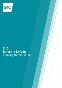 Edrych I'r Dyfodol Looking to the Future