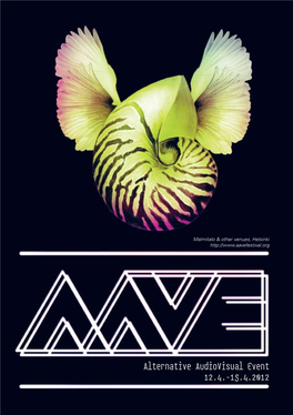 Alternative Audiovisual Event 12.4.–15.4.2012 the IRRESISTIBLE SHINE of AAVE