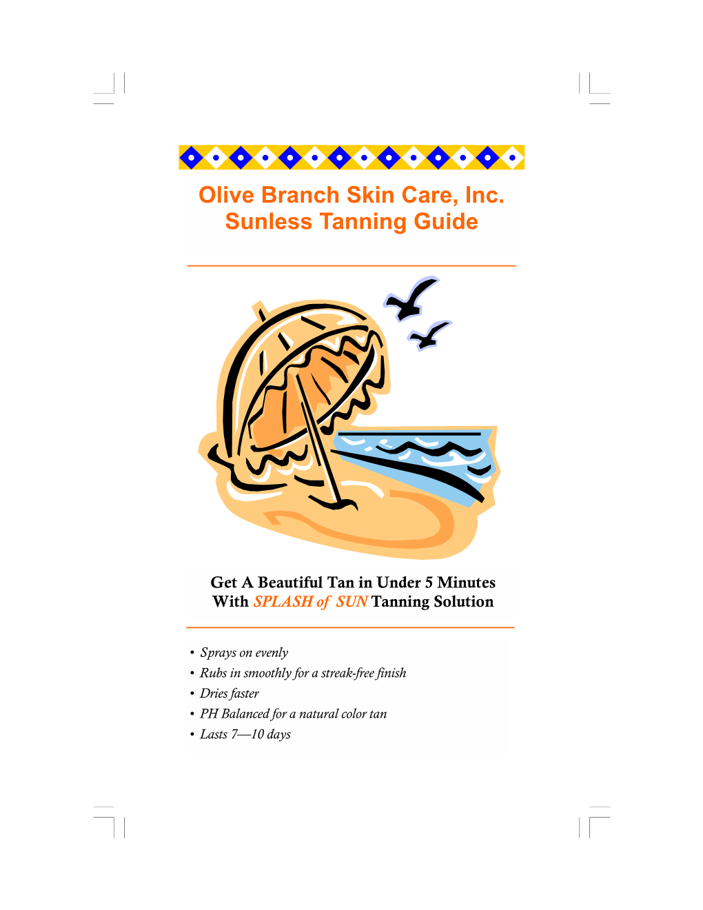 Olive Branch Skin Care, Inc. Sunless Tanning Guide