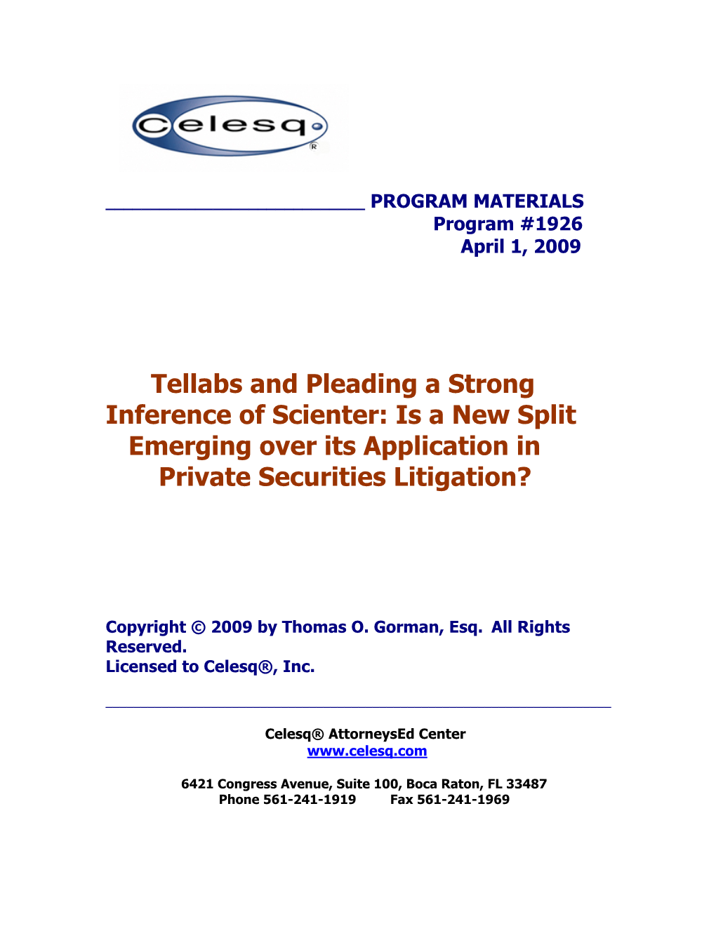 Tellabs and Pleading a Strong Inference of Scienter: Is a New Split Emerging Over Its Application in Private Securities Litigation?