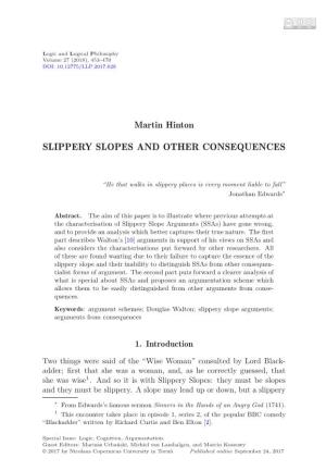 Slippery Slopes and Other Consequences