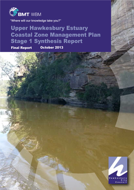 Upper Hawkesbury Estuary Coastal Zone Management Plan Stage 1 Synthesis Report Final Report October 2013
