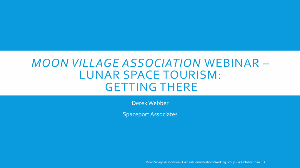 Moon Village Association Webinar – Lunar Space Tourism: Getting There