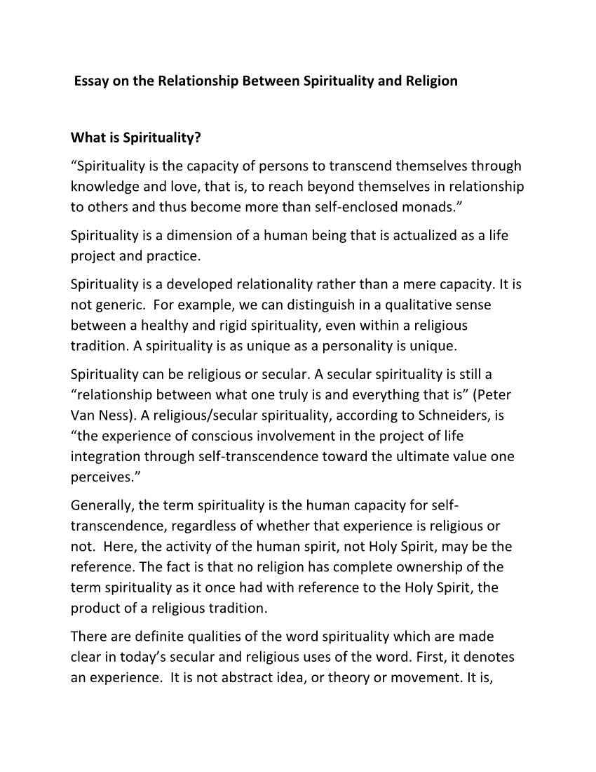 Essay on the Relationship Between Spirituality and Religion What Is Spirituality? “Spirituality Is the Capacity of Persons To