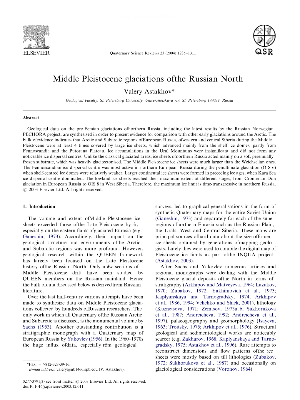 Astakhov V. 2004. Middle Pleistocene Glaciations of the Russian North