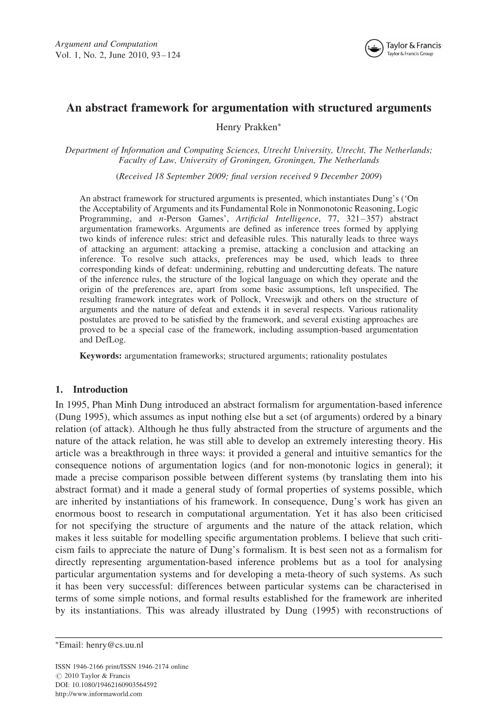 An Abstract Framework for Argumentation with Structured Arguments Henry Prakken
