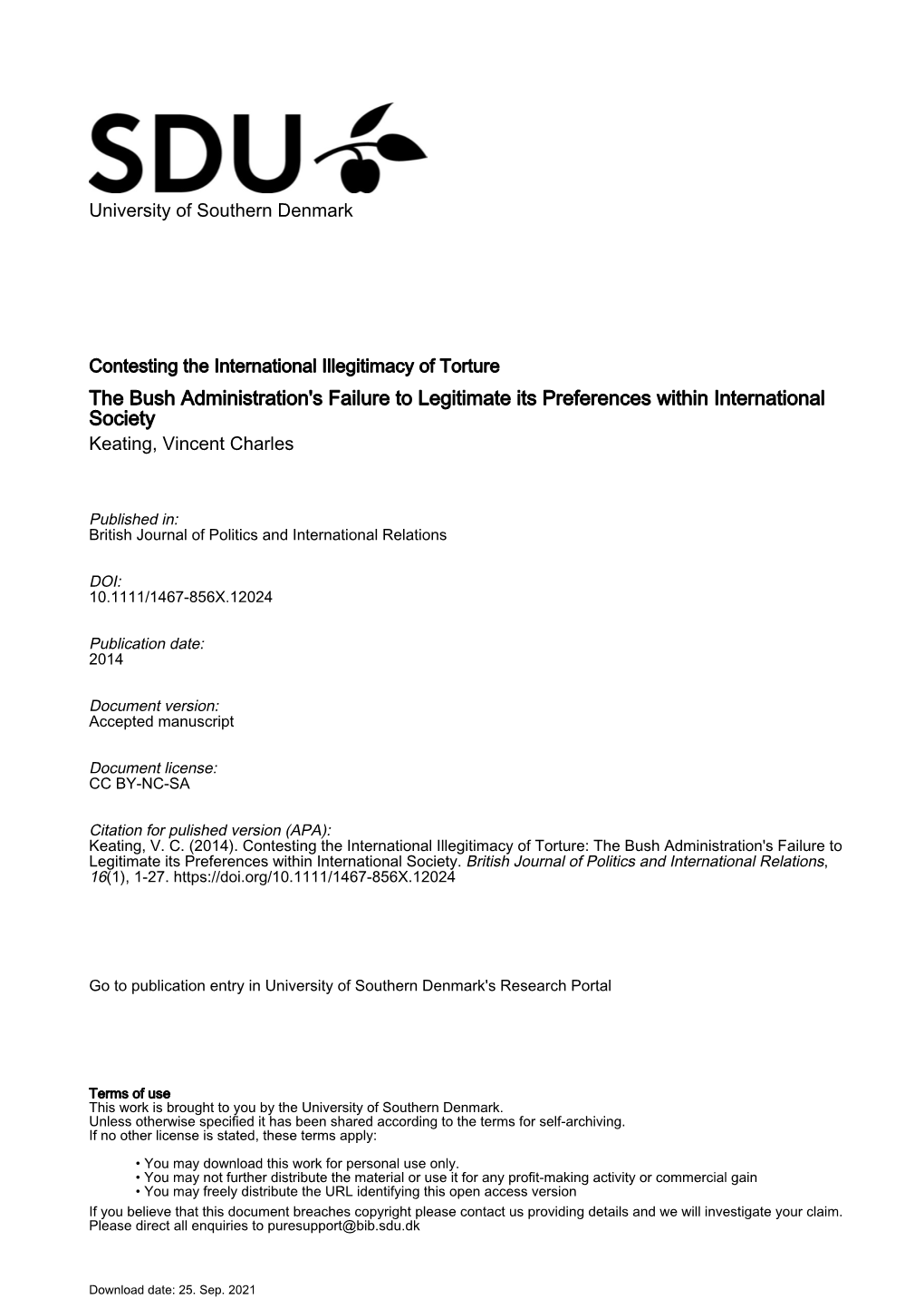 The Bush Administration's Failure to Legitimate Its Preferences Within International Society Keating, Vincent Charles