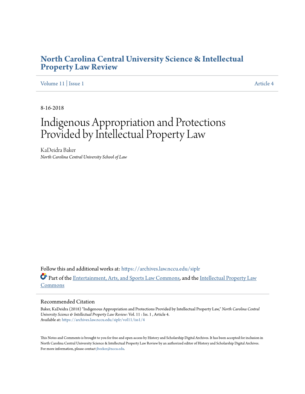 Indigenous Appropriation and Protections Provided by Intellectual Property Law Kadeidra Baker North Carolina Central University School of Law