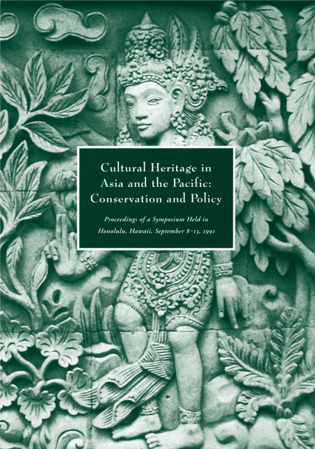 Cultural Heritage in Asia and the Pacific: Conservation and Policy