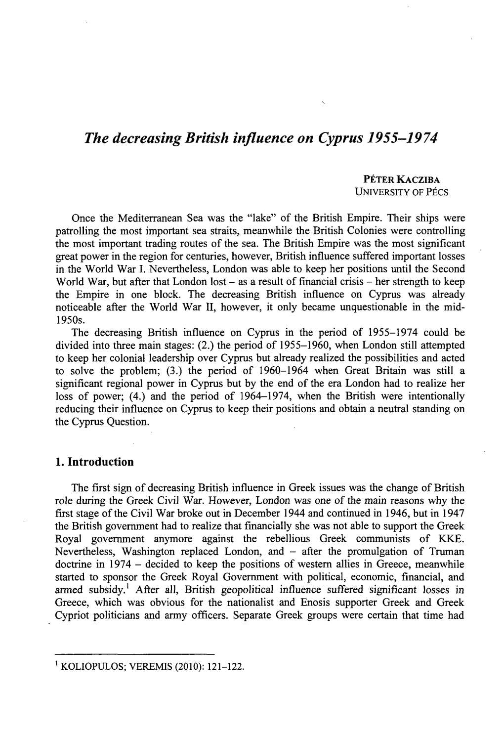 The Decreasing British Influence on Cyprus 1955-1974