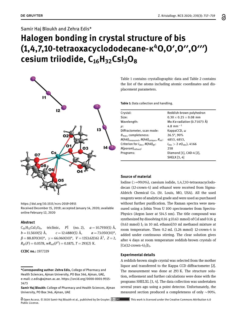 Halogen Bonding in Crystal Structure of Bis (1,4,7,10-Tetraoxacyclododecane-Κ4o,O′,O′′,O′′′) Cesium Triiodide, C16h32csi3o8