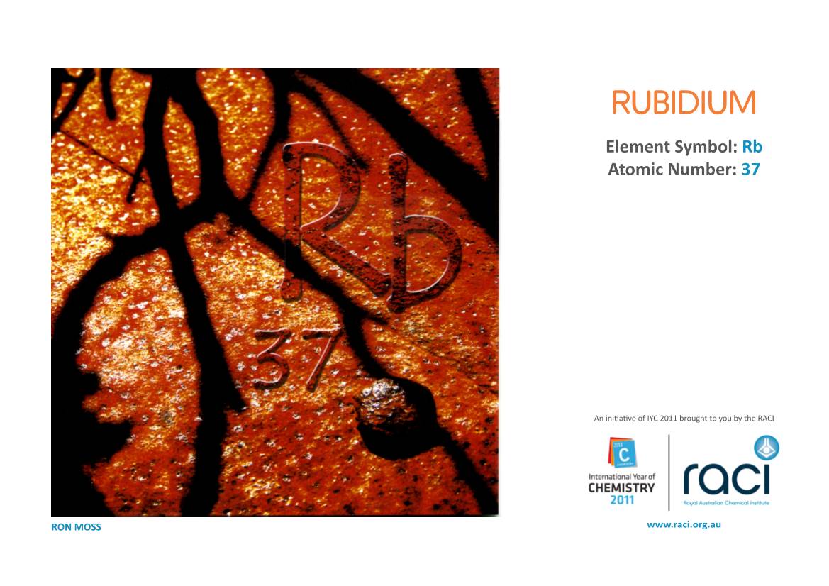 RUBIDIUM Element Symbol: Rb Atomic Number: 37
