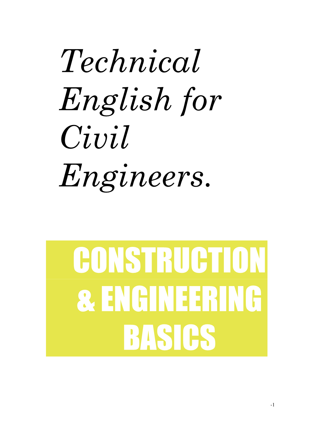 Technical English for Civil Engineers. Construction & Engineering Basics