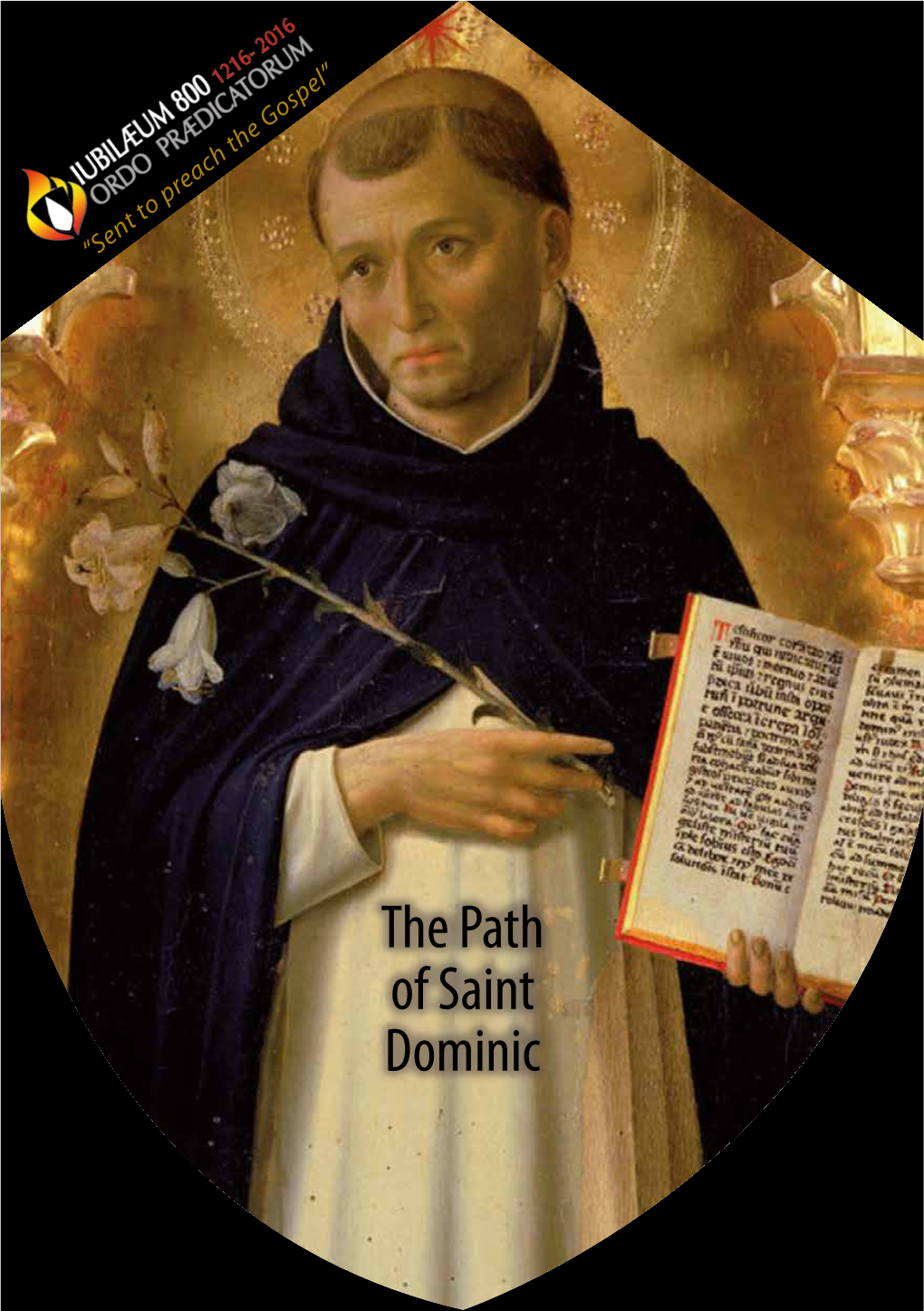 The Path of Saint Dominic the Path of Saint Dominic