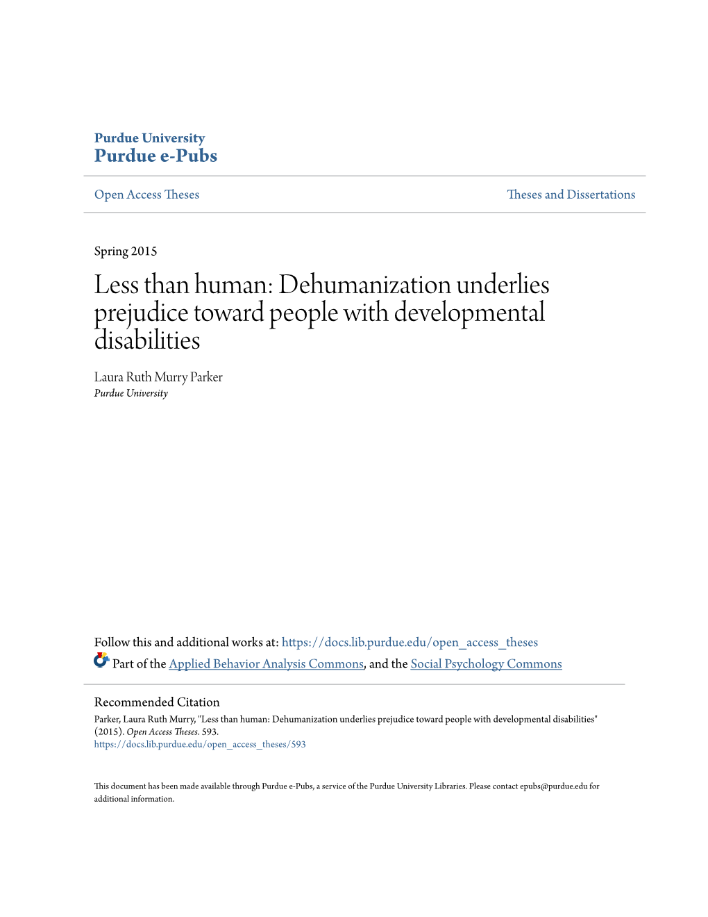 Dehumanization Underlies Prejudice Toward People with Developmental Disabilities Laura Ruth Murry Parker Purdue University