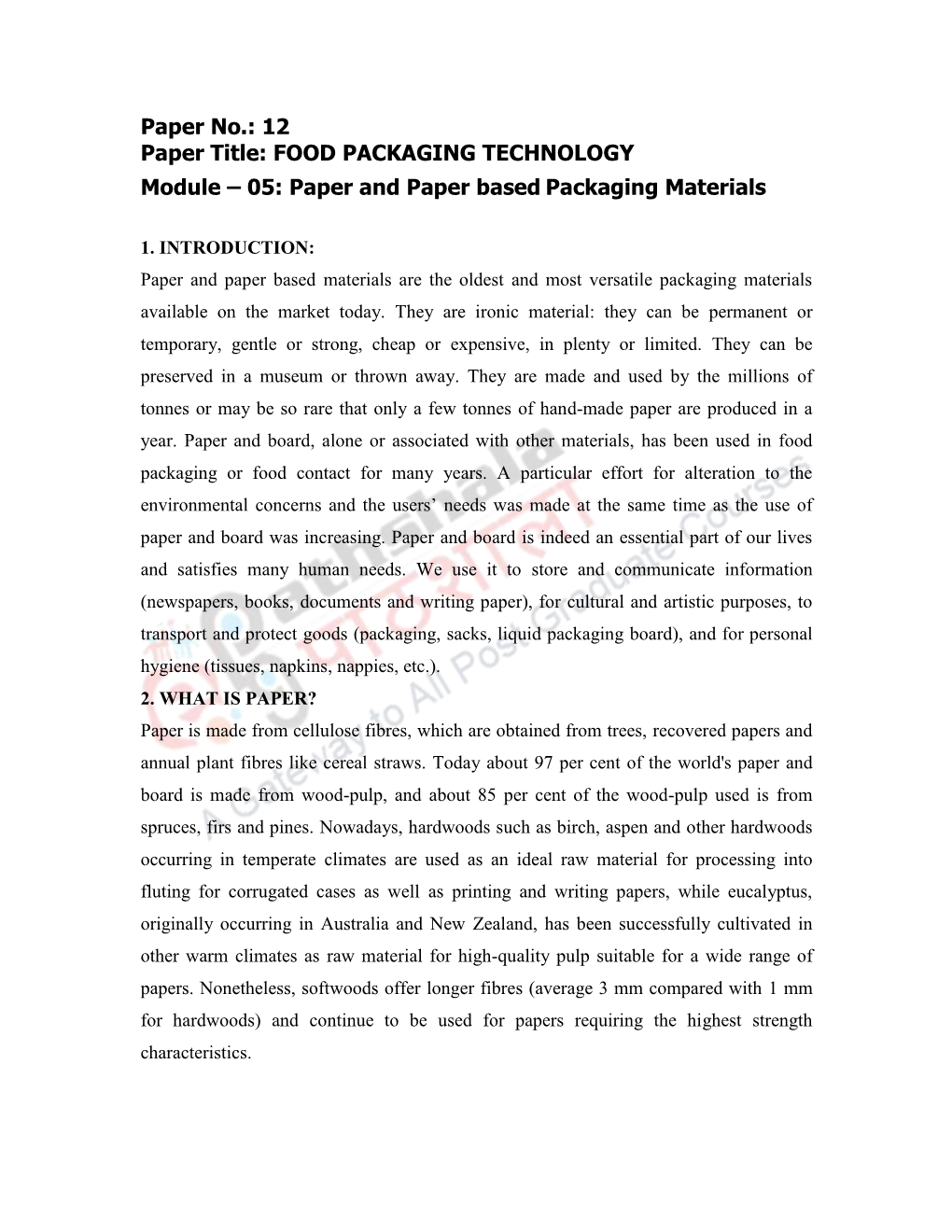 Paper No.: 12 Paper Title: FOOD PACKAGING TECHNOLOGY Module – 05: Paper and Paper Based Packaging Materials