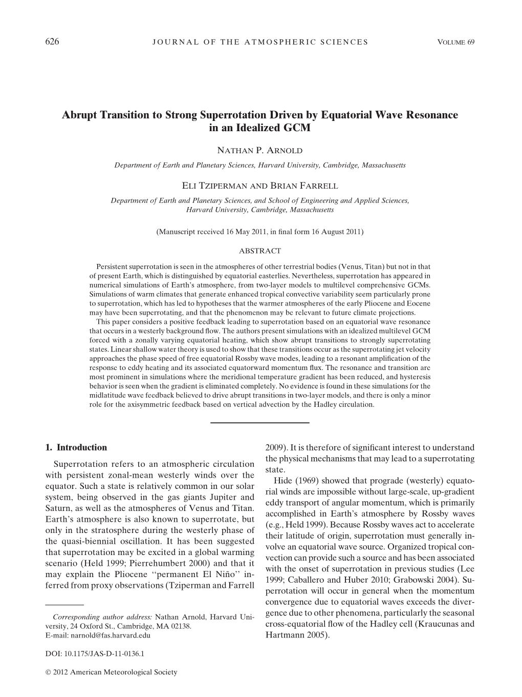 Abrupt Transition to Strong Superrotation Driven by Equatorial Wave Resonance in an Idealized GCM