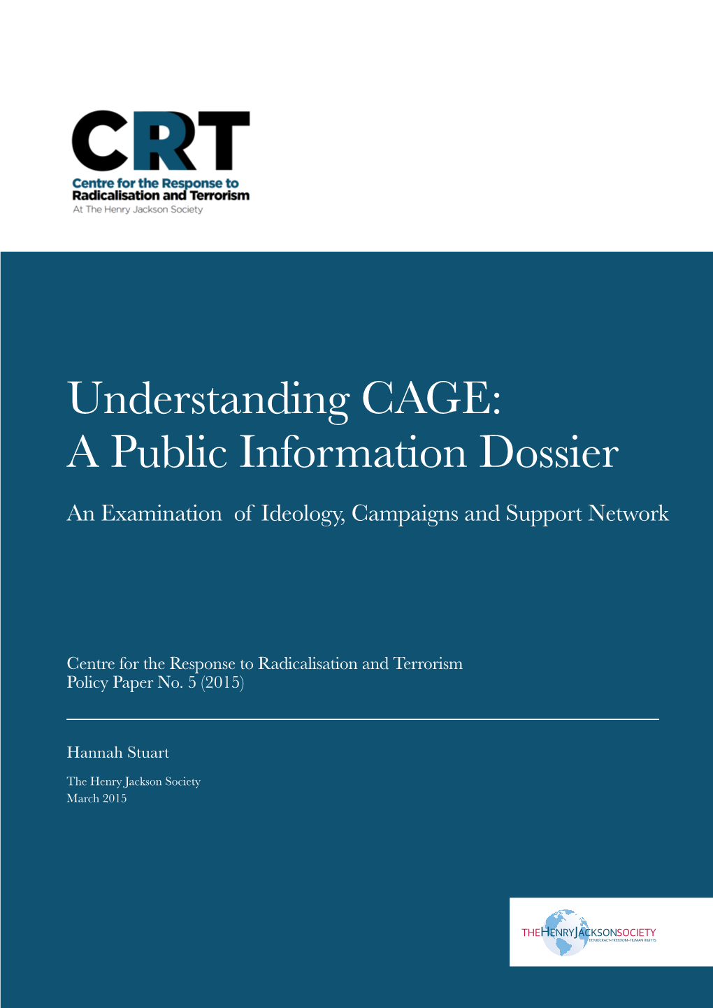 Understanding CAGE: a Public Information Dossier an Examination of Ideology, Campaigns and Support Network