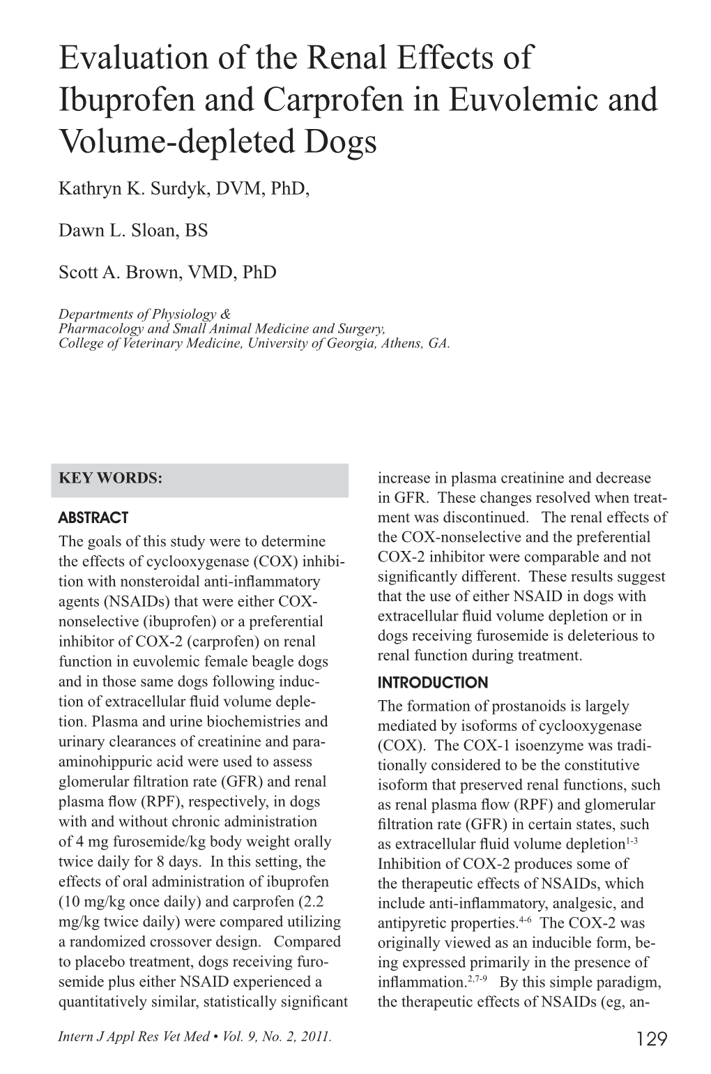 Evaluation of the Renal Effects of Ibuprofen and Carprofen in Euvolemic and Volume-Depleted Dogs Kathryn K