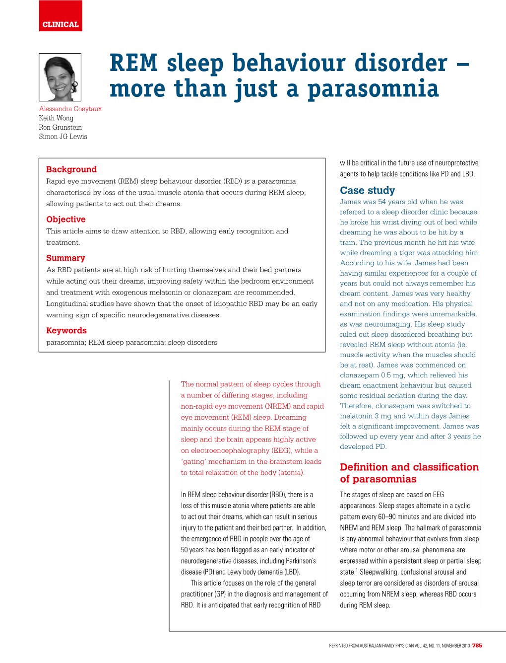 REM Sleep Behaviour Disorder – More Than Just a Parasomnia Alessandra Coeytaux Keith Wong Ron Grunstein Simon JG Lewis