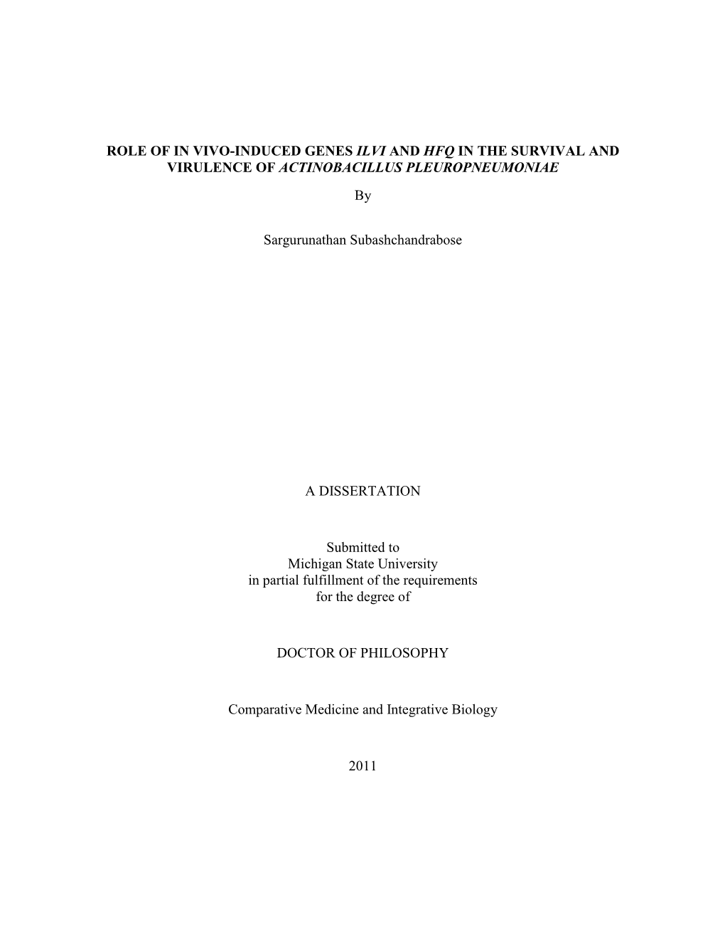 ROLE of in VIVO-INDUCED GENES ILVI and HFQ in the SURVIVAL and VIRULENCE of ACTINOBACILLUS PLEUROPNEUMONIAE By