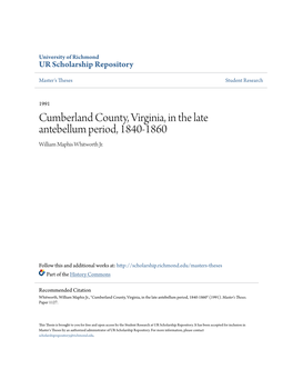 Cumberland County, Virginia, in the Late Antebellum Period, 1840-1860 William Maphis Whitworth Jr