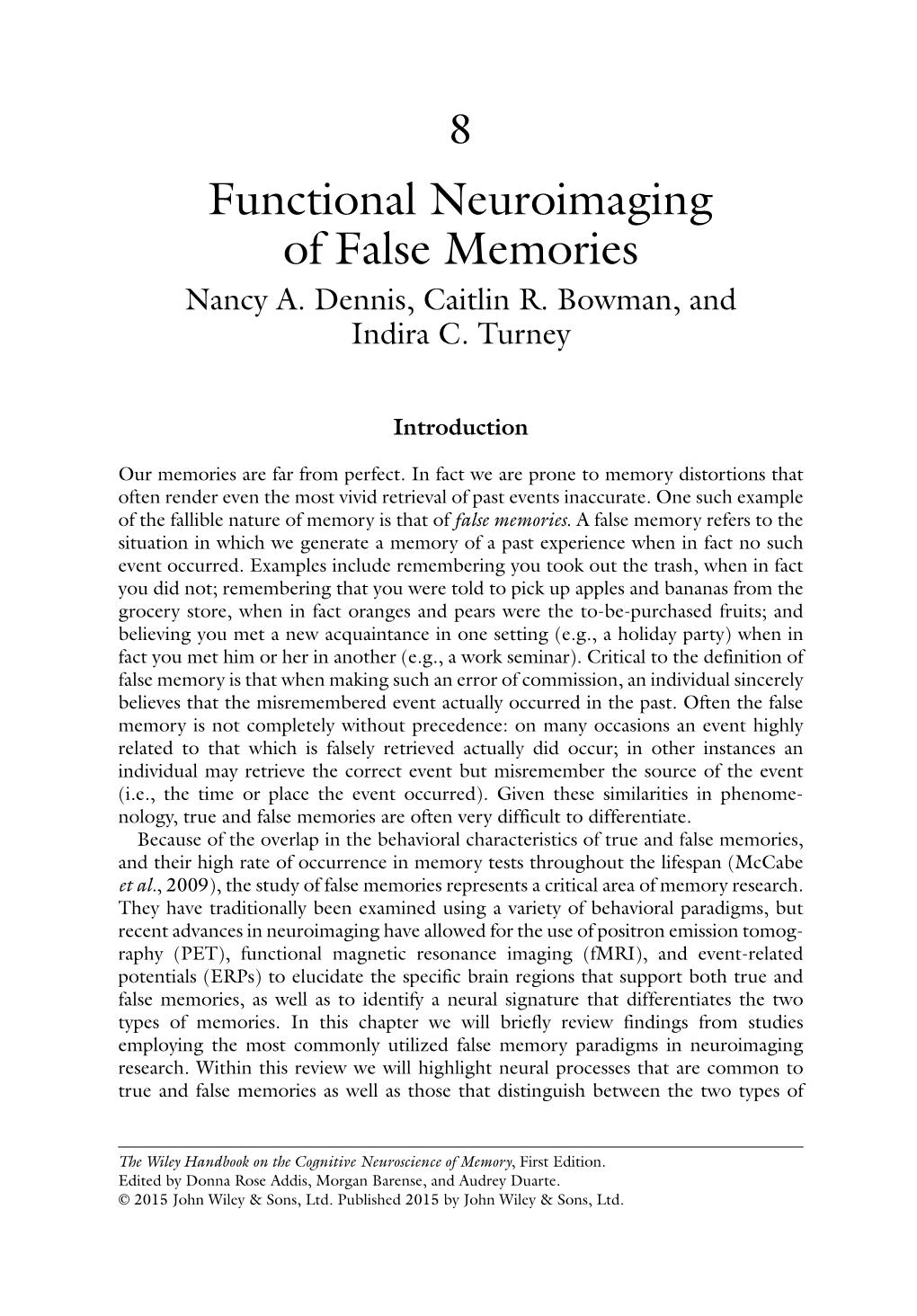 Functional Neuroimaging of False Memories Nancy A