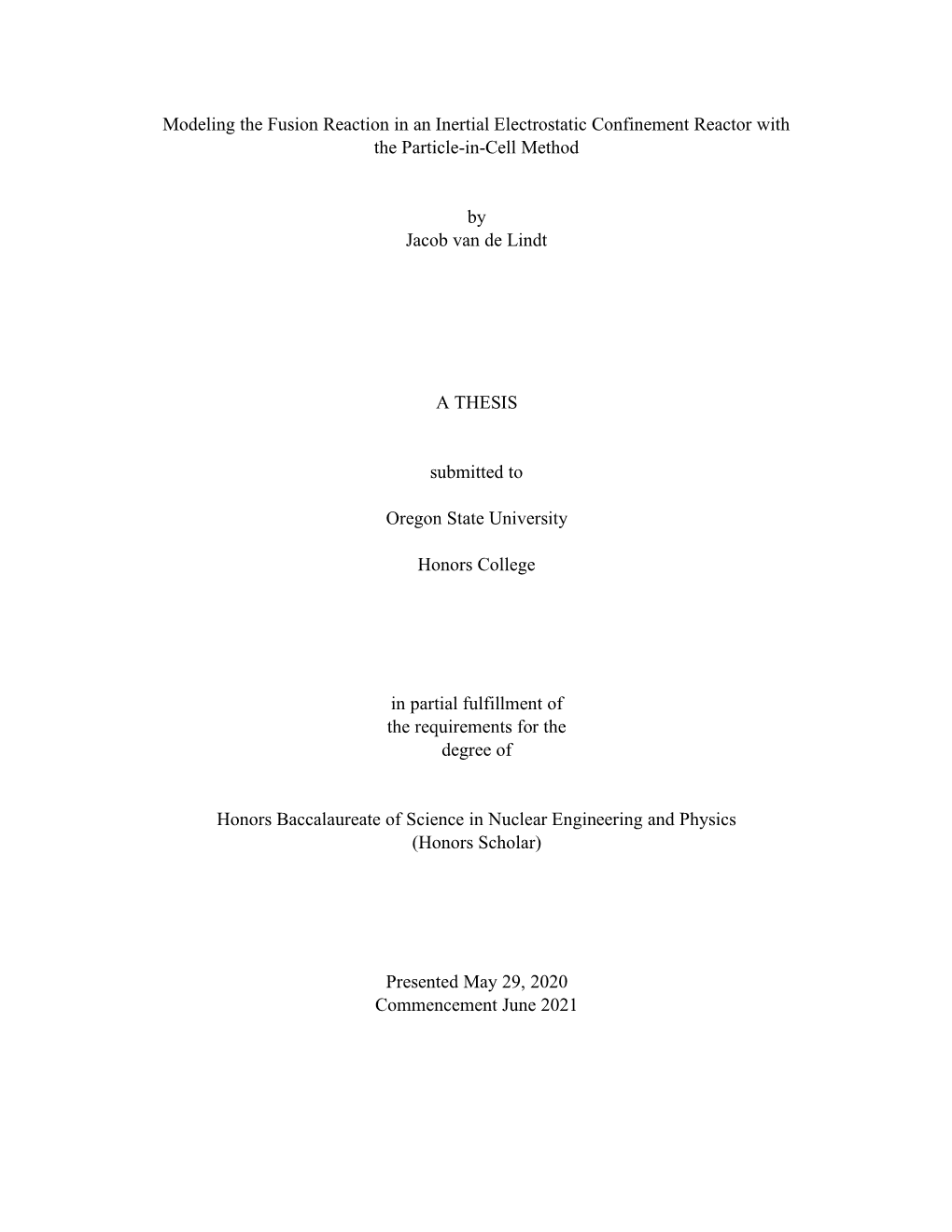 Modeling the Fusion Reaction in an Inertial Electrostatic Confinement Reactor with the Particle-In-Cell Method