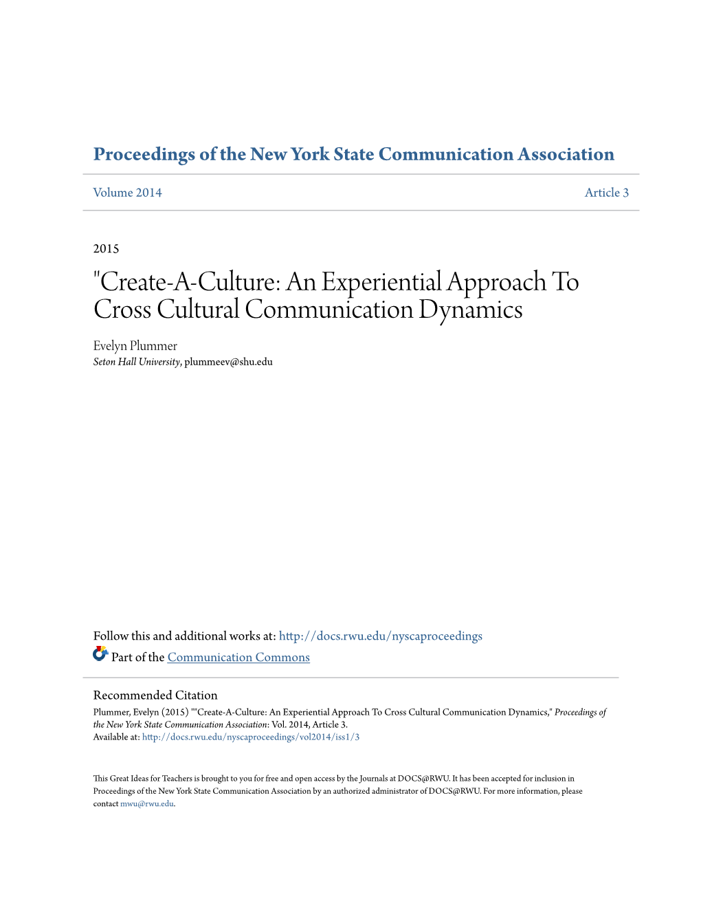 "Create-A-Culture: an Experiential Approach to Cross Cultural Communication Dynamics Evelyn Plummer Seton Hall University, Plummeev@Shu.Edu