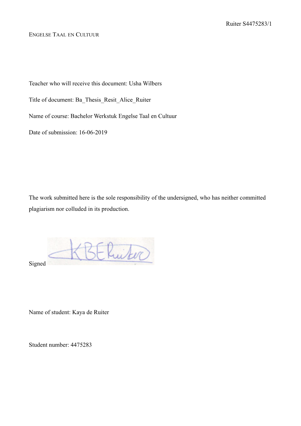 Ruiter S4475283/1 Teacher Who Will Receive This Document: Usha