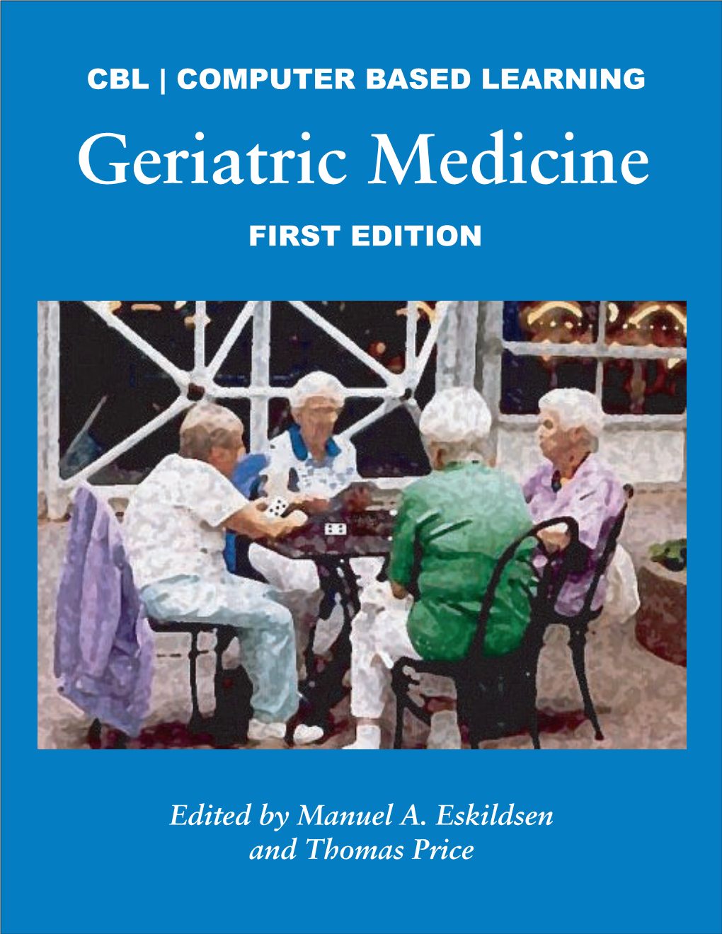 Geriatric Medicine FIRST EDITION