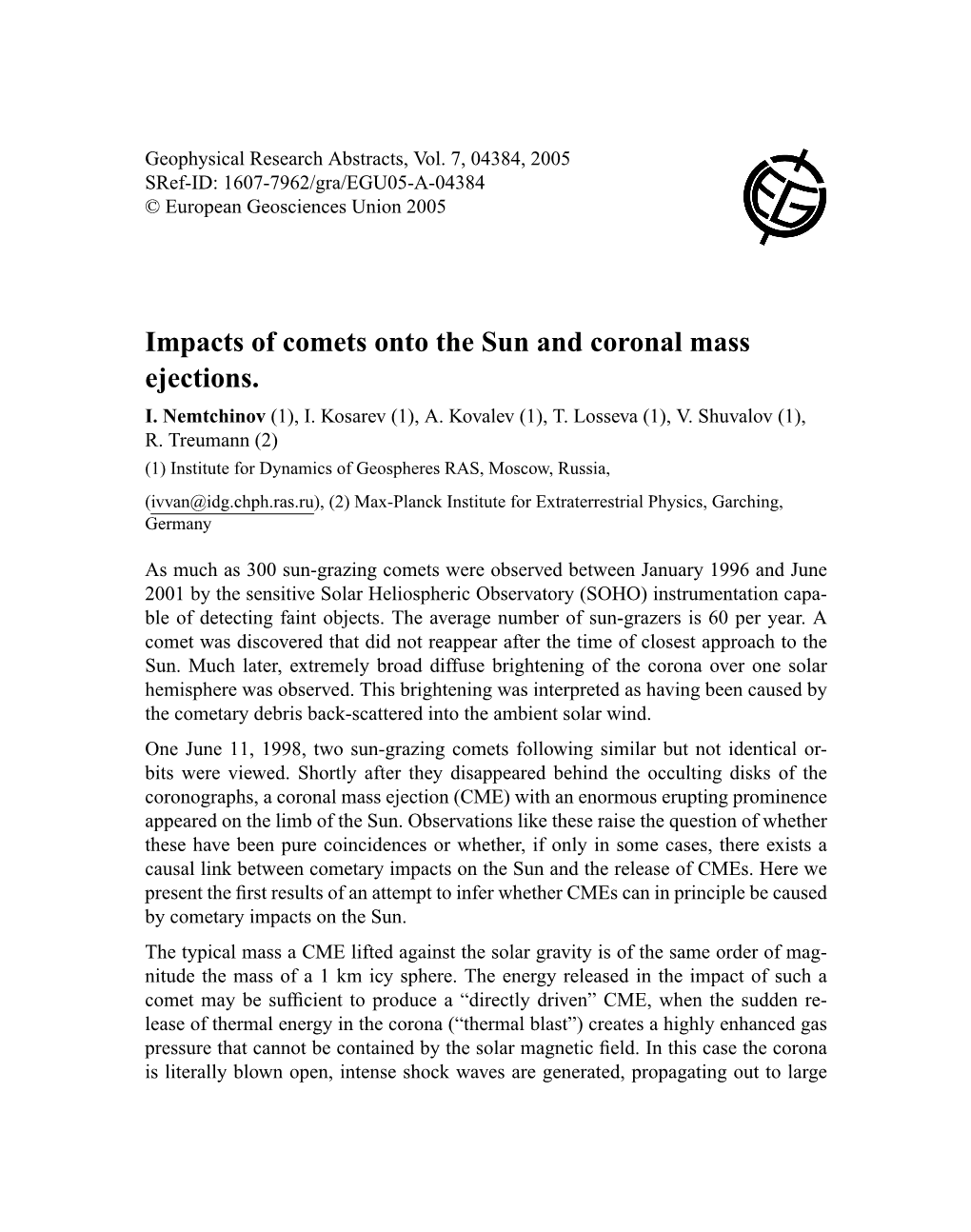 Impacts of Comets Onto the Sun and Coronal Mass Ejections. I