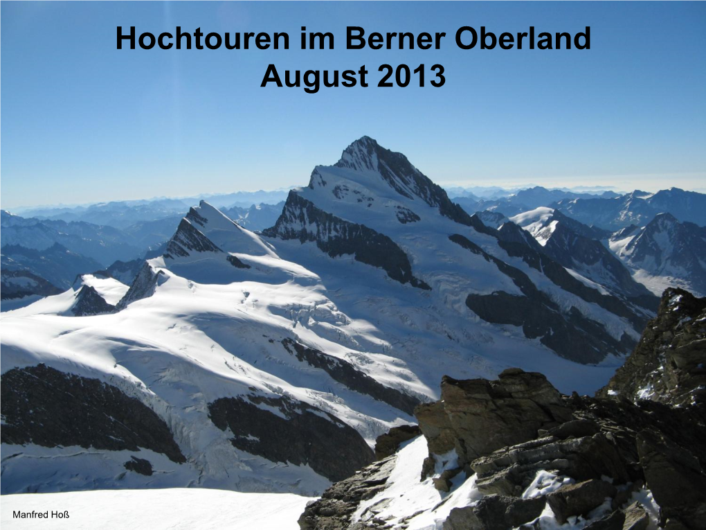 Hochtouren Im Berner Oberland August 2013