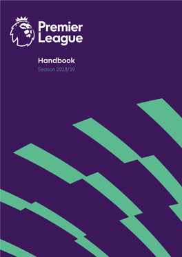 Handbook Season 2018/19 the Football Association Premier League Limited