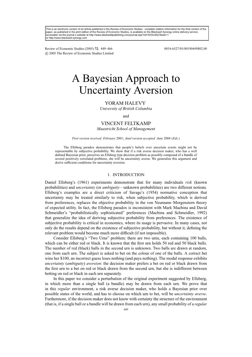 A Bayesian Approach to Uncertainty Aversion YORAM HALEVY University of British Columbia and VINCENT FELTKAMP Maastricht School of Management