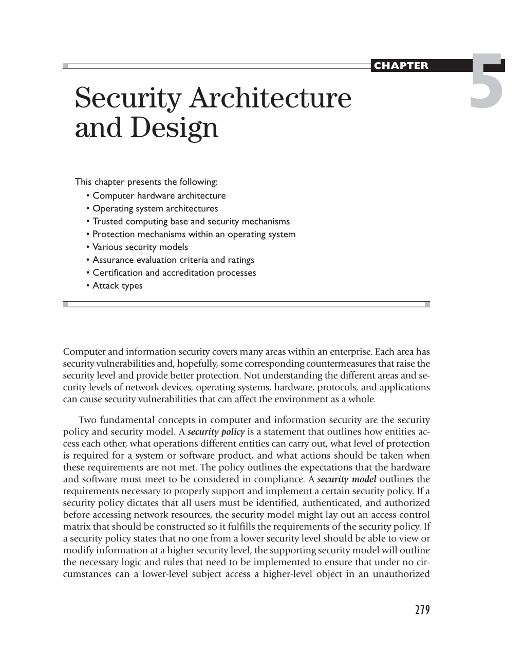 Security Architecture and Design 281 Provide the Level of Security They Require