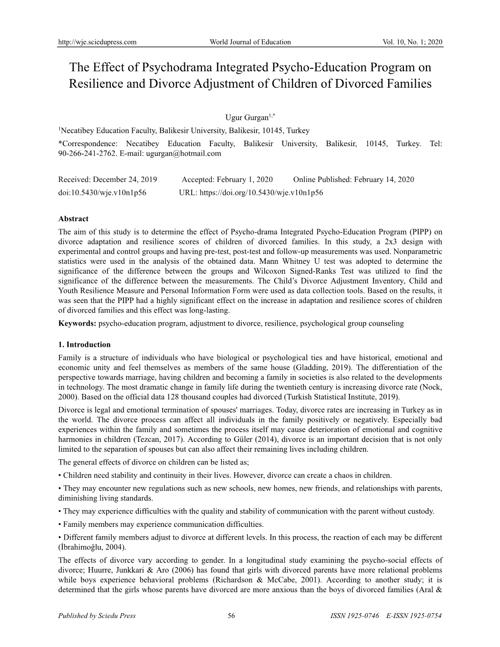 The Effect of Psychodrama Integrated Psycho-Education Program on Resilience and Divorce Adjustment of Children of Divorced Families