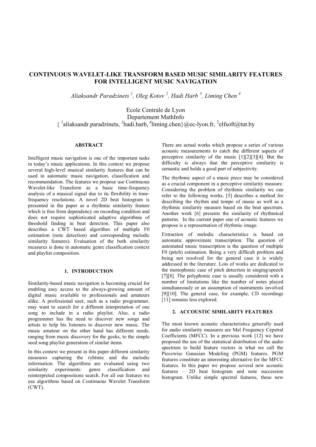 Continuous Wavelet-Like Transform Based Music Similarity Features for Intelligent Music Navigation