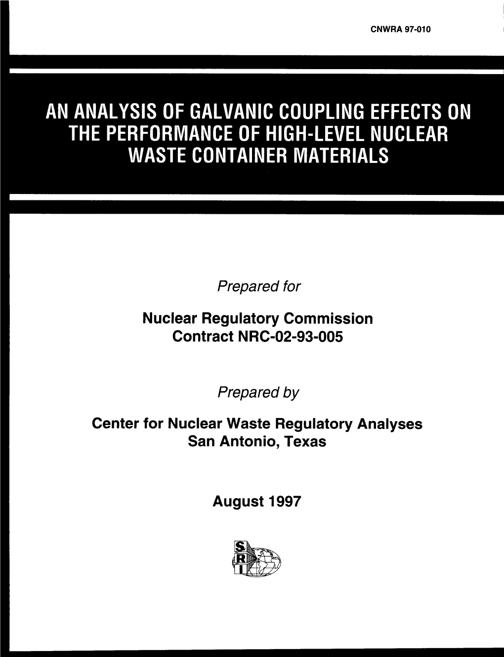 An Analysis of Galvanic Coupling Effects on the Performance of High-Level Nuclear Waste Container Materials