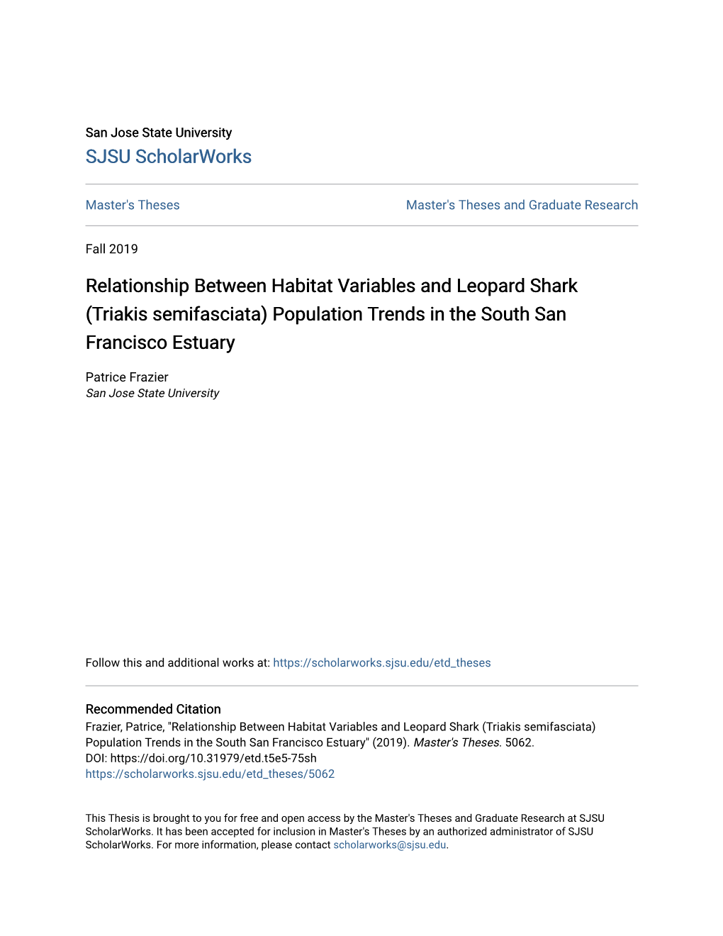 Relationship Between Habitat Variables and Leopard Shark (Triakis Semifasciata) Population Trends in the South San Francisco Estuary