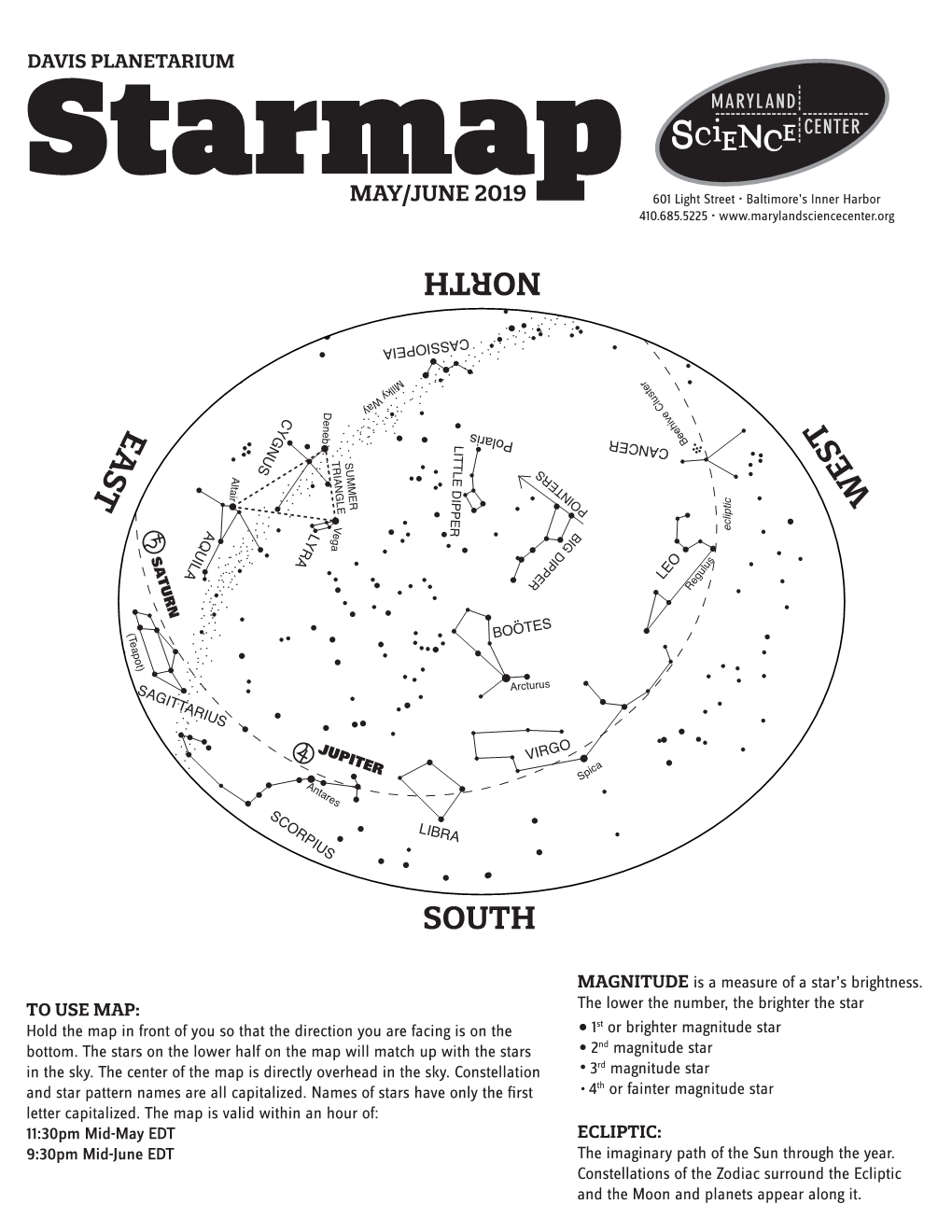 MAY/JUNE 2019 MAY/JUNE Starmap 601 Light Street • Baltimore’S Inner Harbor Inner Baltimore’S • Street Light 601 DAVIS PLANETARIUM DAVIS DAVIS PLANETARIUM