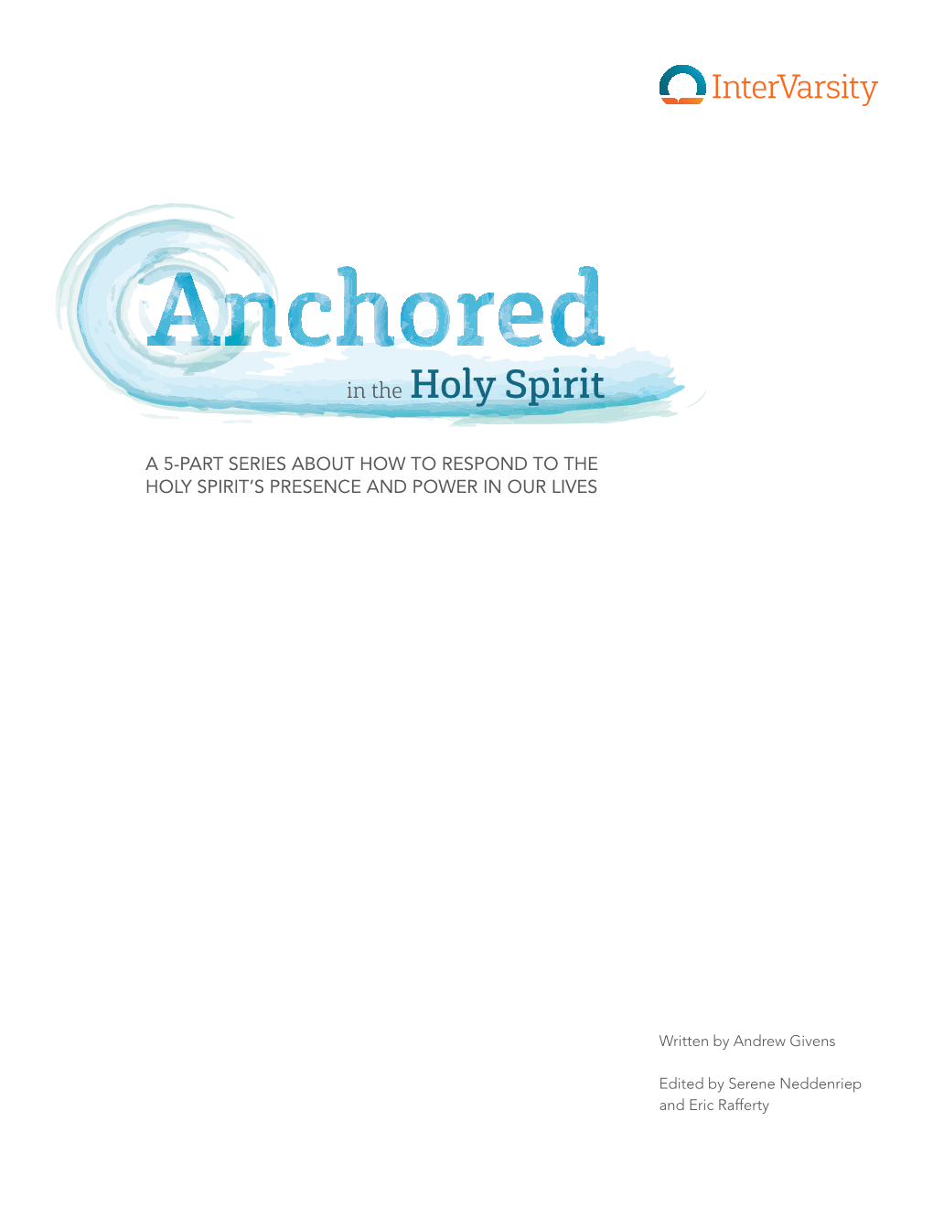 Anchored in the Holy Spirit 2 Introduction: Invitations from God