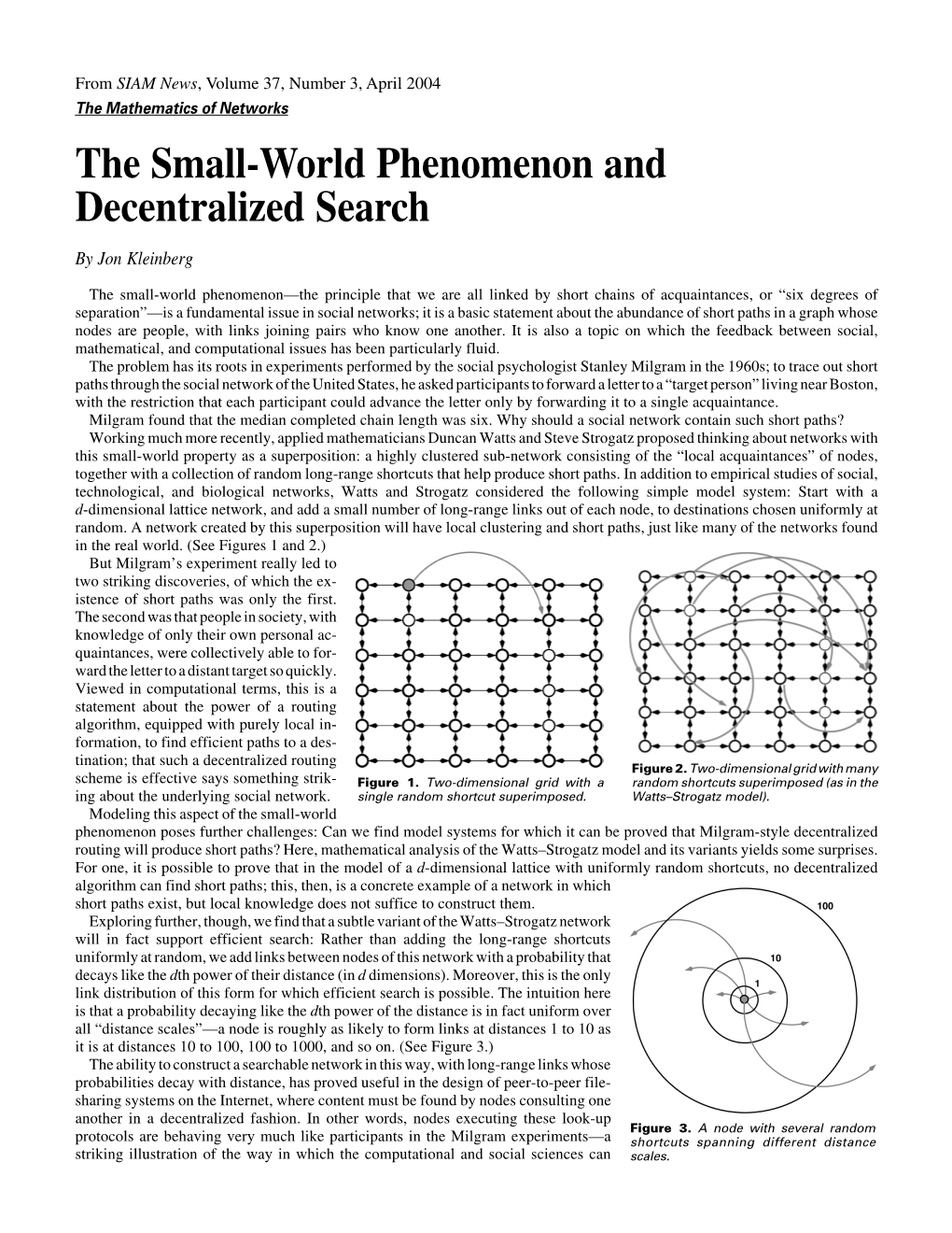 The Small-World Phenomenon and Decentralized Search