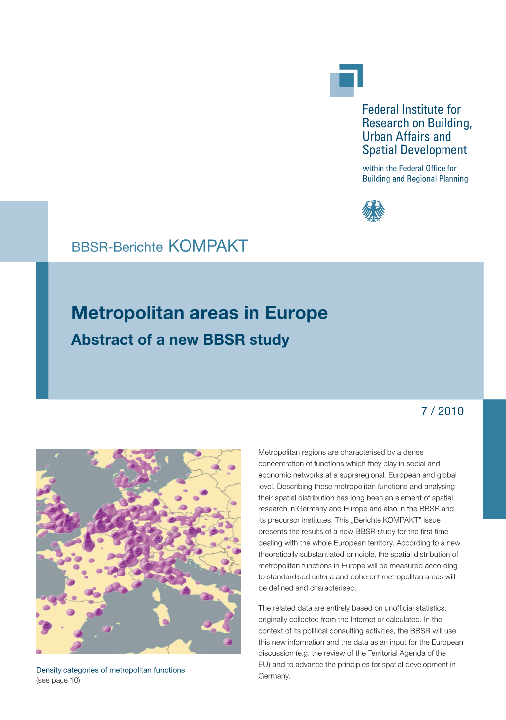 Metropolitan Areas in Europe Abstract of a New BBSR Study