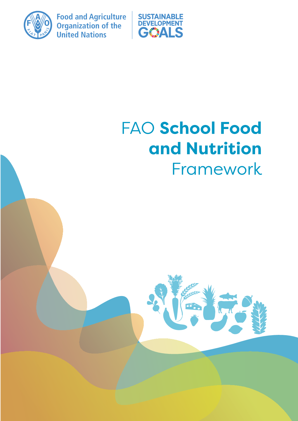 FAO School Food and Nutrition Framework