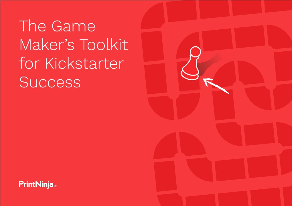 The Game Maker's Toolkit for Kickstarter Success