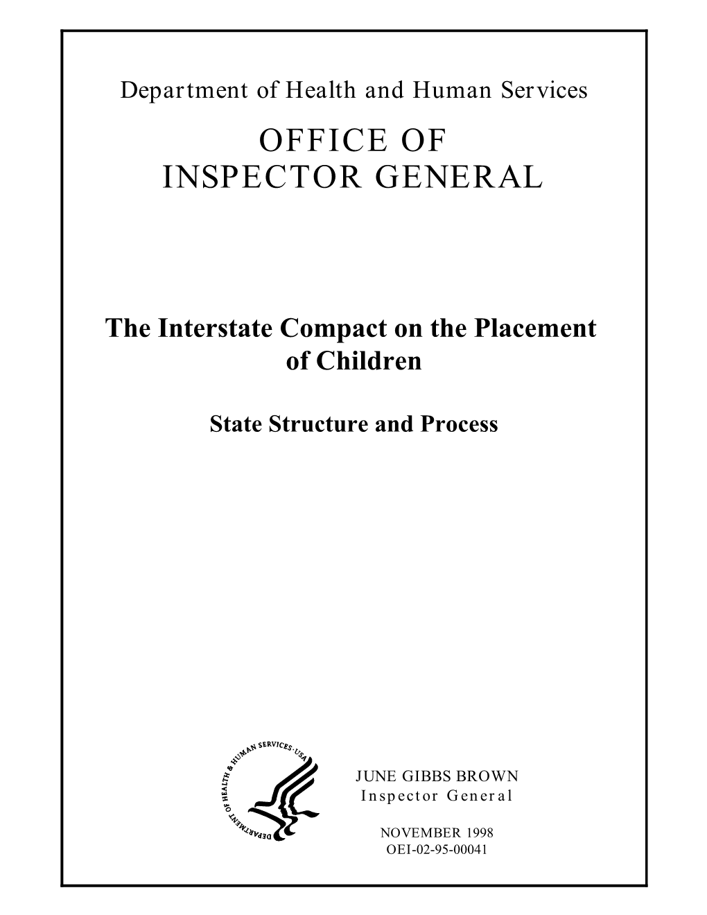 The Interstate Compact on the Placement of Children: State Structure and Process (OEI-02-95- 00041; 11/98)